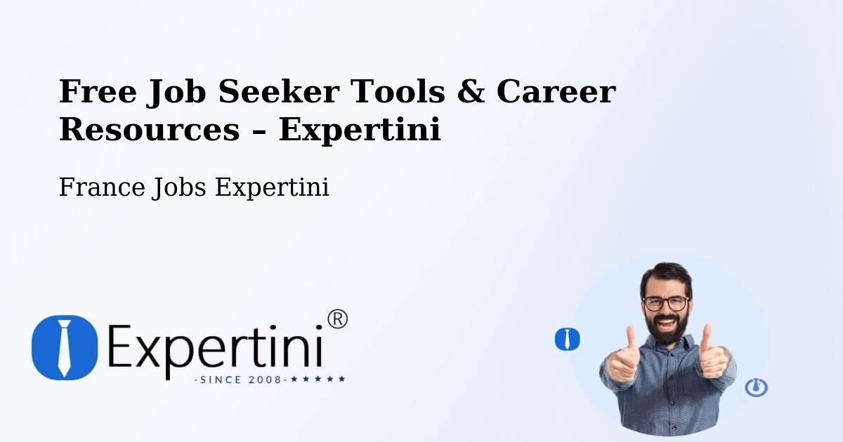 Free Job Seeker Tools & Career Resources – La Teste De Buch - La Teste De Buch, France Jobs Expertini