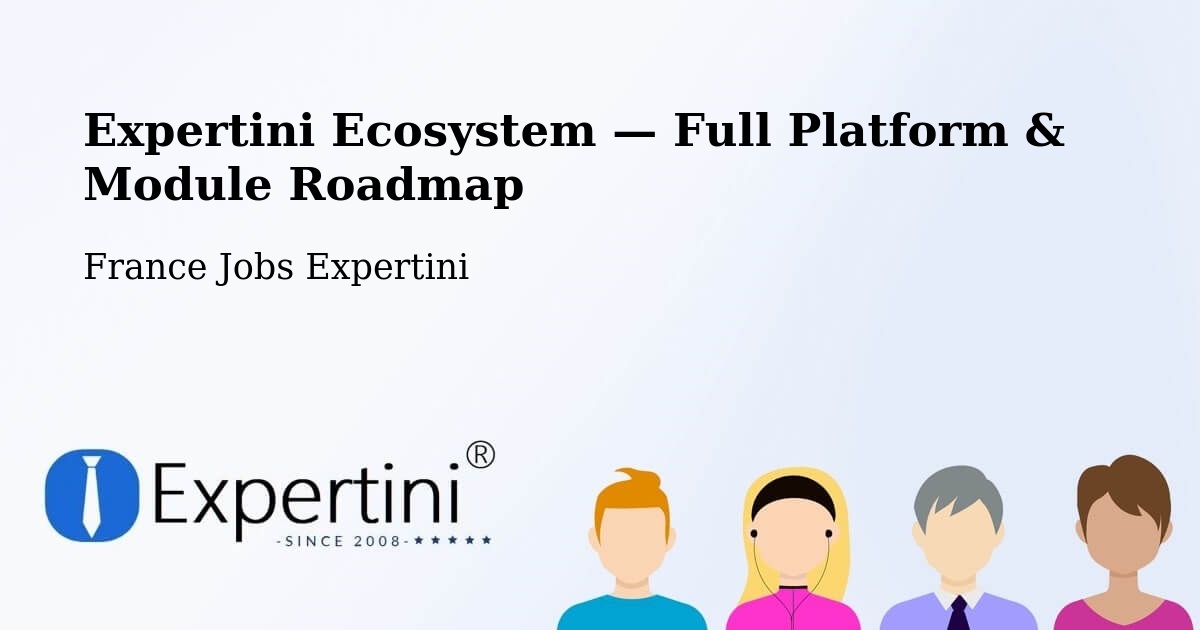 Expertini Ecosystem — Full Platform & Module Roadmap – La Teste De Buch