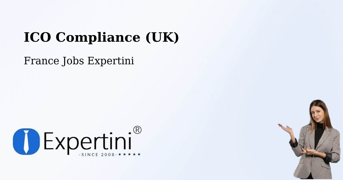 UK Data Protection & ICO Compliance – La Teste De Buch - France Jobs Expertini