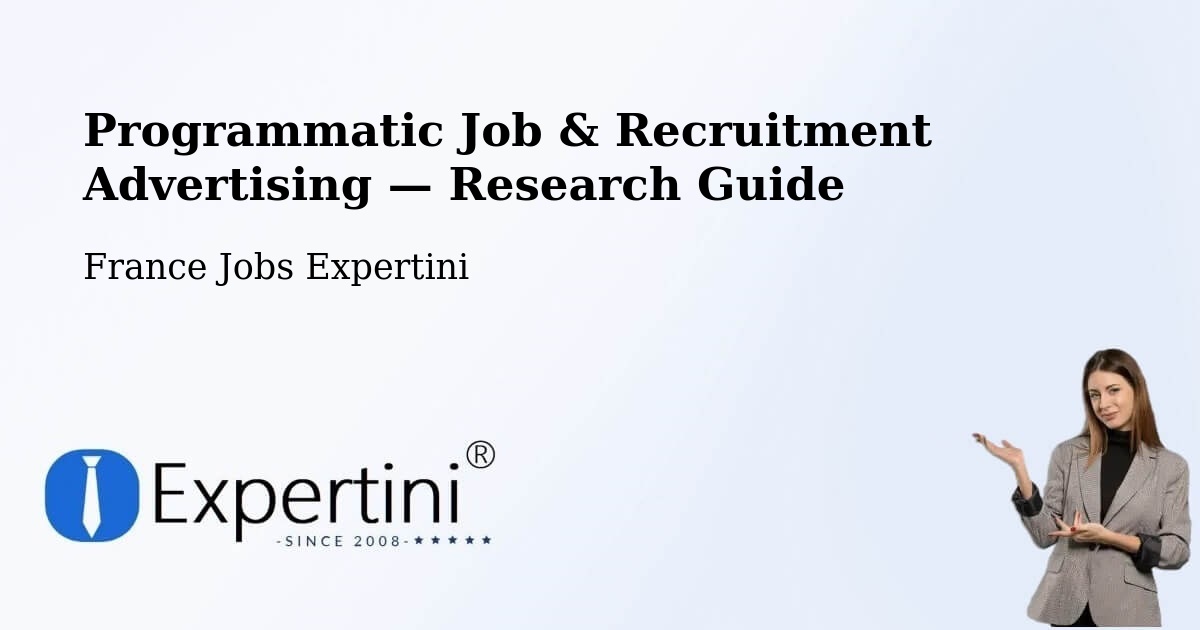 Programmatic Job & Recruitment Advertising — Research Guide – La Teste De Buch