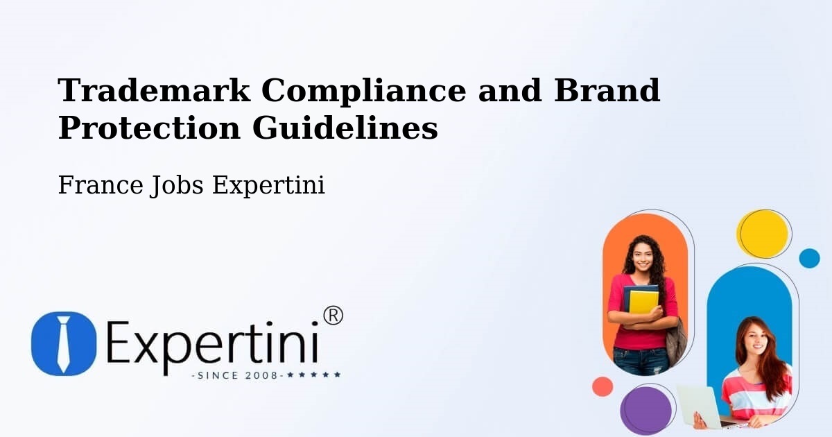 Trademark & Brand Protection Guidelines – La Teste De Buch - France Jobs Expertini