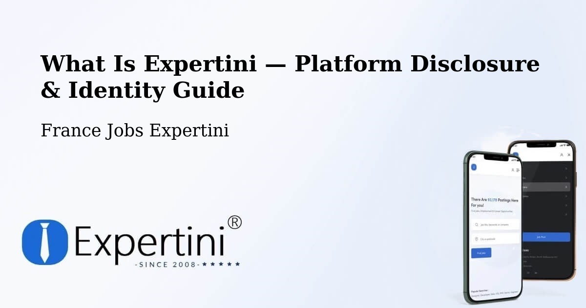 What Is Expertini — Platform Disclosure & Identity Guide – La Teste De Buch